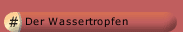 Der Wassertropfen